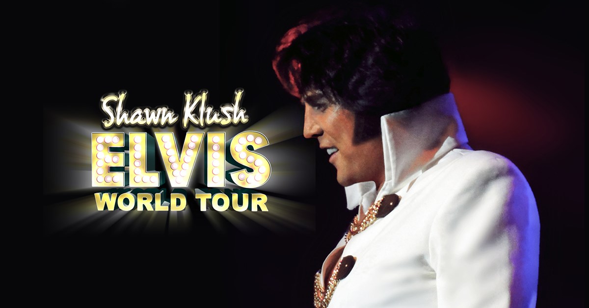 Shawn Klush & the Elvis World Tour Bonus Arena Hull