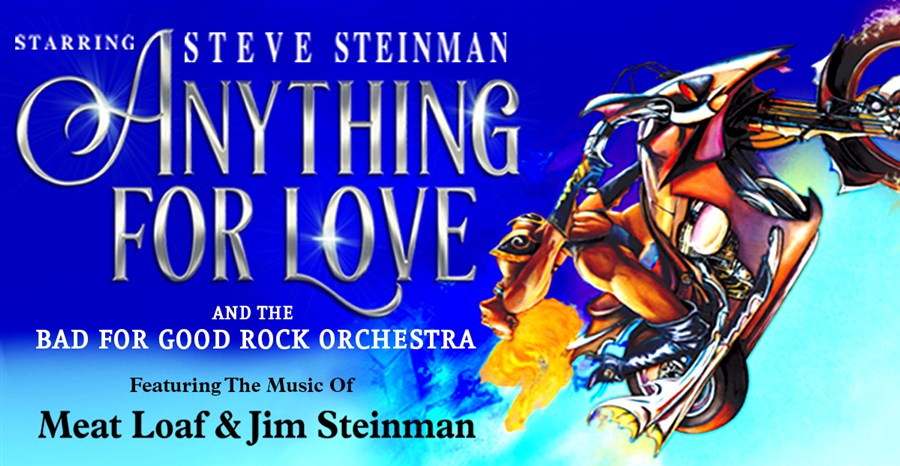 Steve Steinman's Anything For Love - 30th Anniversary Tour