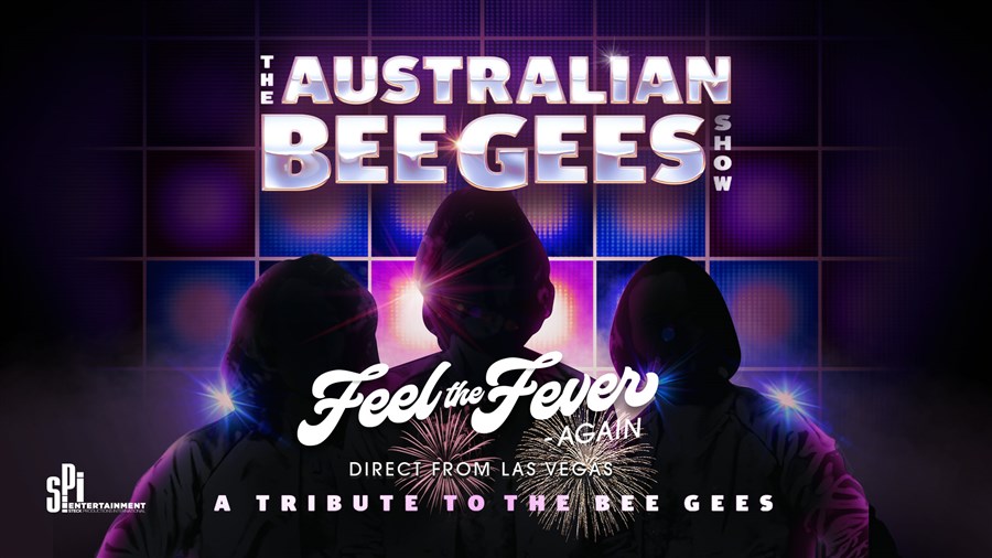 The Australian Bee Gees Show: Feel the Fever – Again