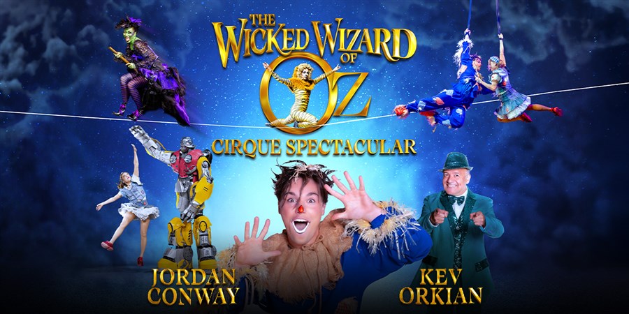 The Wicked Wizard of Oz Cirque Spectacular