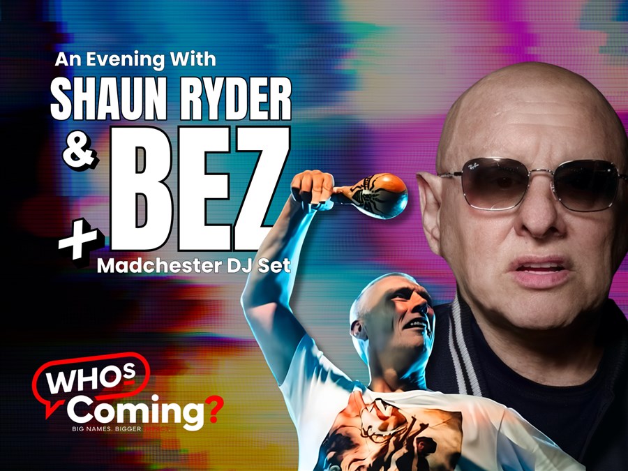 An Evening with Shaun Ryder & Bez + Madchester DJ Set