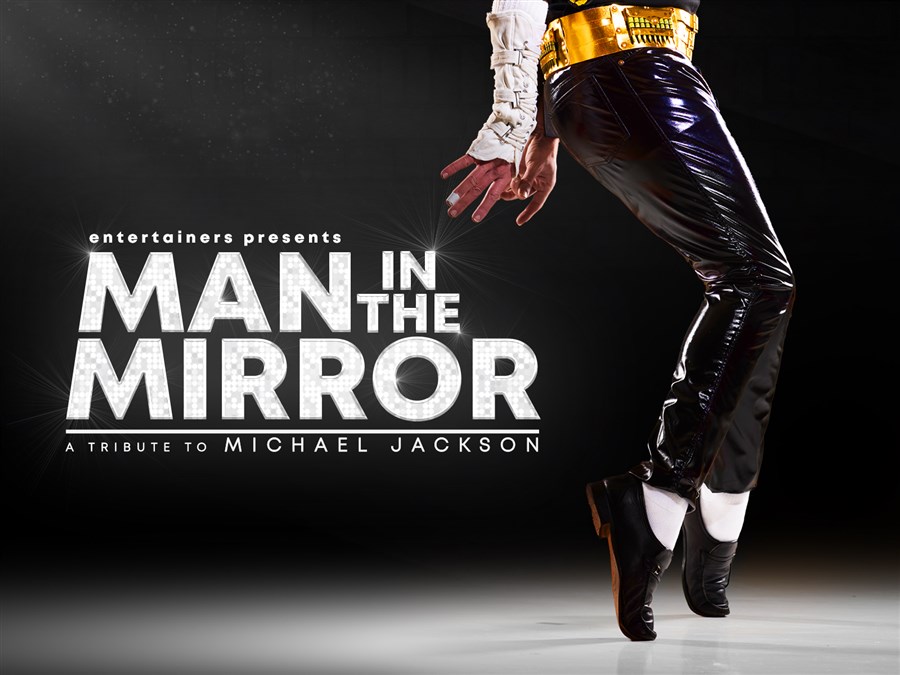Man in the Mirror - A Tribute to Michael Jackson
